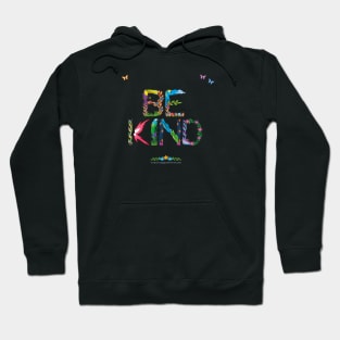 BE KIND - Tropical word art Hoodie